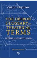 The Oberon Glossary of Theatrical Terms