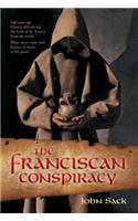 The Franciscan Conspiracy