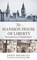 MANSION HOUSE OF LIBERTY