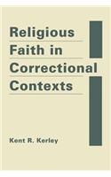 Religious Faith in Correctional Contexts