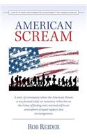 American Scream: A Novel of Hope and Possibilities to Resurrect the American Dream