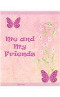 Me & My Friends - Butterflies