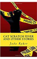 Cat Scratch Fever and Other Stories: Macey Malloy Mysteries with a Chick-Lit Twist