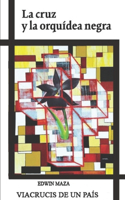 La cruz y la orquidea negra
