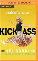 Kick Ass with Mel Robbins