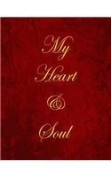 My Heart & Soul: Blank Lined Notebook, 100 Pages