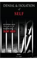 Denial and Isolation of Self