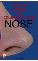 How to survive the cold with a big nose