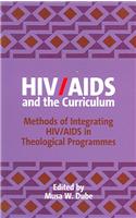 HIV/AIDS and the Curriculum: Methods of Integrating HIV/AIDS in Theological Programmes