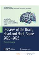 Diseases of the Brain, Head and Neck, Spine 2020-2023