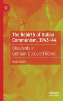 Rebirth of Italian Communism, 1943-44