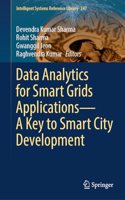 Data Analytics for Smart Grids Applications--A Key to Smart City Development