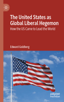 United States as Global Liberal Hegemon