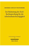 Zur Bedeutung Der Keck-Rechtsprechung Fur Die Arbeitnehmerfreizugigkeit