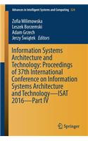 Information Systems Architecture and Technology: Proceedings of 37th International Conference on Information Systems Architecture and Technology - Isat 2016 - Part IV