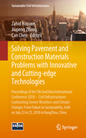 Solving Pavement and Construction Materials Problems with Innovative and Cutting-Edge Technologies: Proceedings of the 5th Geochina International Conference 2018 - Civil Infrastructures Confronting Severe Weathers and Climate Changes: From Failure 