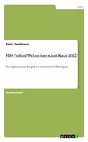 FIFA Fußball-Weltmeisterschaft Katar 2022