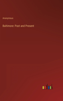 Baltimore: Past and Present