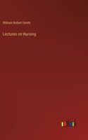 Lectures on Nursing