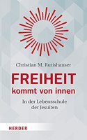 Freiheit Kommt Von Innen