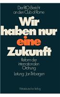 Wir haben nur eine Zukunft