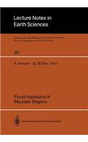Fluvial Hydraulics of Mountain Regions