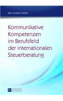 Kommunikative Kompetenzen Im Berufsfeld Der Internationalen Steuerberatung