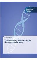 Theoretical modeling & high-throughput docking