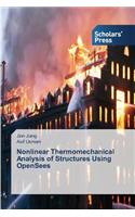 Nonlinear Thermomechanical Analysis of Structures Using OpenSees