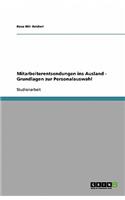 Mitarbeiterentsendungen ins Ausland - Grundlagen zur Personalauswahl