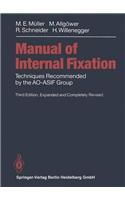 Manual of Internal Fixation: Techniques Recommended by the Ao-Asif Group