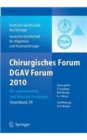 Chirurgisches Forum Und Dgav Forum 2010 Für Experimentelle Und Klinische Forschung.