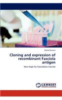 Cloning and expression of recombinant Fasciola antigen