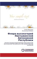 Flora Vysokogoriy Nakhchyvanskoy Avtonomnoy Respubliki