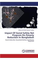 Impact Of Social Safety Net Program On Poverty Reduction In Bangladesh