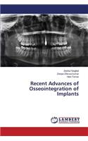 Recent Advances of Osseointegration of Implants