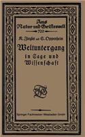 Weltuntergang in Sage Und Wissenschaft