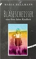 Bläsescheisser