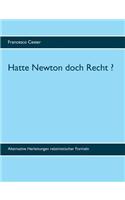Hatte Newton Doch Recht ?