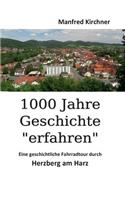 1000 Jahre Geschichte erfahren