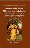 Norddeutsche Sagen, Märchen und Gebräuche