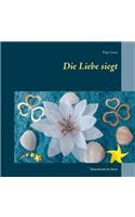 Die Liebe siegt