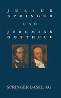 Julius Springer Und Jeremias Gotthelf