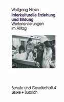 Interkulturelle Erziehung Und Bildung: Wertorientierungen Im Alltag