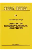 Christentum Zwischen Volkskirche Und Ketzerei
