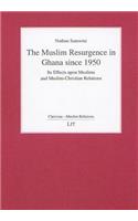 The Muslim Resurgence in Ghana Since 1950, 7