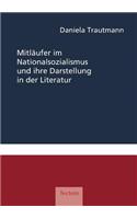 Mitläufer im Nationalsozialismus und ihre Darstellung in der Literatur: (German)