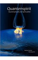 Quantenspirit - Quantenphysik und Spiritualität