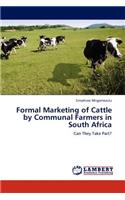 Formal Marketing of Cattle by Communal Farmers in South Africa