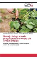 Manejo integrado de plagas para un vivero de ornamentales